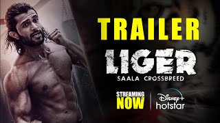 LIGER Official Trailer | Now Streaming | Vijay Deverakonda | Puri Jagannadh | DisneyPlus Hotstar