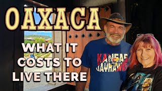 💰 Oaxaca City Cost of Living: We Break Down Our Monthly Expenses 💰