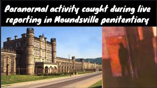 Paranormal activity caught in live camera | Moundsville penitentiary ghost | West virginia ghost