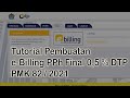 Tutorial Pembuatan e-Billing PPh Final 0,5% UMKM di tanggung Pemerintah PMK 82/2021 #PPhFinal #Rudi