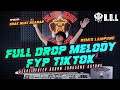DJ MELODY FULL DROP TIKTOK REMIX LAMPUNG FULL BASS || BUJANG ORGEN LAMPUNG