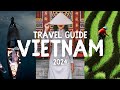 ULTIMATE Vietnam Travel Guide 2024 - 14 Days in Vietnam