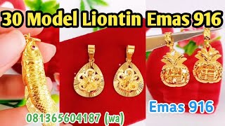 30 MODEL LIONTIN EMAS 916 || WAJIB TONTON SAMPAI HABIS!!!