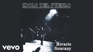 Horacio Guarany - Por Qué Grito (Audio)