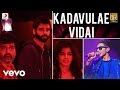 Rum - Kadavulae Vidai Tamil Lyric | Anirudh Ravichander | Hrishikesh