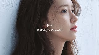 YoonA 윤아 - A Walk To Remember | 2019 Birthday Movie Project