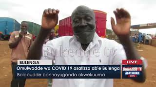 #Agataliikonfuufu: Omulwadde wa Covide-19 asatizza abe bulenga.