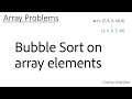 Array - 5: Bubble Sort of an Array