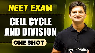 CELL CYCLE AND DIVISION in 1 Shot || All Concepts \u0026 PYQs Covered || Prachand NEET