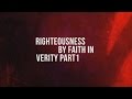 262 - Righteousness by Faith in Verity - Part 1 / Clash of Minds - Walter Veith
