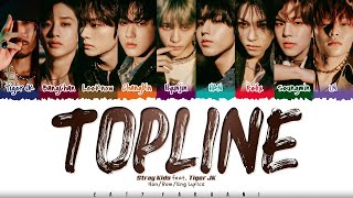 Stray Kids - 'TOPLINE' (Feat. Tiger JK) Lyrics [Color Coded_Han_Rom_Eng]