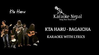 Bagaicha - Kta Haru (KARAOKE WITH LYRICS) | Karaoke Nepal