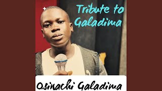 Tribute to Galadima (feat. Osinachi Galadima)