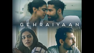 Gehraiyaan Full Movie Part 1 | Deepika Padukone , Ananya Pandey