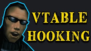 vTables for Game Hacking & VMT Hooking