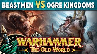 Beastmen Brayherds vs Ogre Kingdoms - Warhammer The Old World Live Battle Report