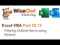 Excel VBA Introduction Part 29.12 - Filtering Outlook Items using Restrict