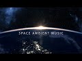 SPACE AMBIENT MUSIC • 1 Hour of Relaxing Space Music for Sleep, Meditation, Stress Relief and Study