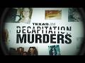 Texas True Crime: Decapitation Murders | Full Documentary