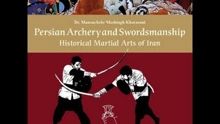 The Deadly Martial Arts of Persia - Part 1