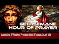 GETHSEMANE HOUR OF PRAYER LIVESTREAM