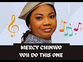 Mercy Chinwo || You Do This One || Lyric Video