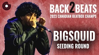 BigSquid | 2023 Canadian Beatbox Champs | Seeding Round