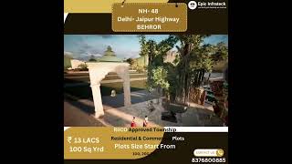 Atulyam Residences in Behror  Delhi-Jaipur Highway Rajasthan plots - 100 sq.yd.@13 Lc. - 8376800885