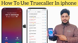 How To Use True caller In iphone 2024 || How To Use || True caller ko iphone Ma Kaise Use Kare 😍