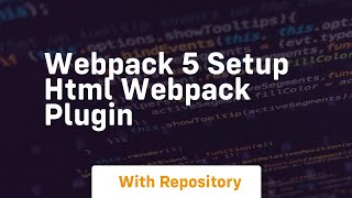 Webpack 5 setup html webpack plugin