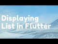 Displaying List in Flutter