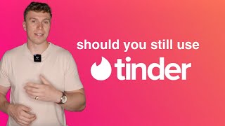 Should you use Tinder in 2024?