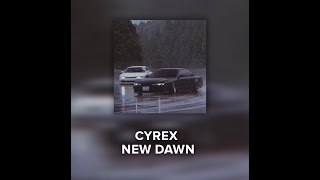 CYREX-NEW DAWN (BASS BOOSTED)