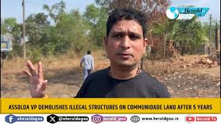 Assolda VP demolishes illegal structures on communidade land after 5 years