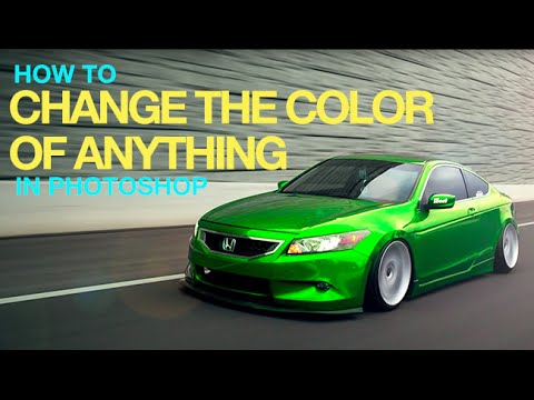 How to Change the Color of Anything in Photoshop How to Change the Color of Anything in Photoshop