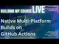 On Stream: Multi-Plat Docker Images via GitHub Actions