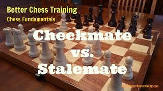 Checkmate vs. Stalemate (Chess Fundamentals)