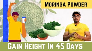 How To INCREASE HEIGHT In 45 Days With MORINGA POWDER