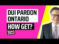 DUI Pardon Ontario - How To Get (2024)