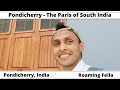 A day in Puducherry (or Pondicherry) | The Little France of India