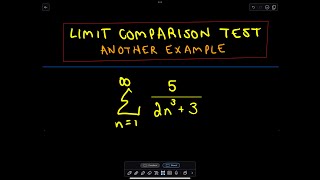 Limit Comparison Test for Series - Another Example 1