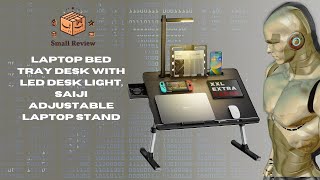 Laptop Bed Tray Desk with LED Desk Light, SAIJI Adjustable Laptop Stand - Small Review