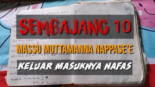 Sembajang pasal 10# Massu muttama'na nappase'e - Keluar masuknya nafas