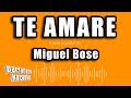 Miguel Bose - Te Amare (Versión Karaoke)