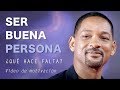 Cómo SER Mejor PERSONA Día a Día en 3 Sencillos PASOS - ¿Qué hacen una buena persona?