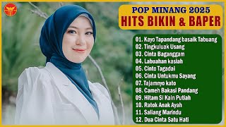 Lagu Minang Full Album 2025 Terpopuler Enak Didengar Bikin Baper ~ Pop Minang Terhits Viral Tiktok