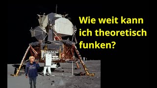 Wie weit kann ich theoretisch funken?