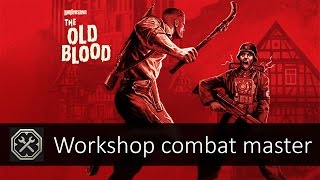 Challenge #8: Workshop (Gold Medal) - Wolfenstein: The Old Blood