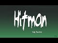 Kelly Rowland - Hitman (Lyrics)