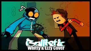 We ain't the same! | FNF - Ballistic - Whitty & Ezzy Cover (Electrolite Remix)
